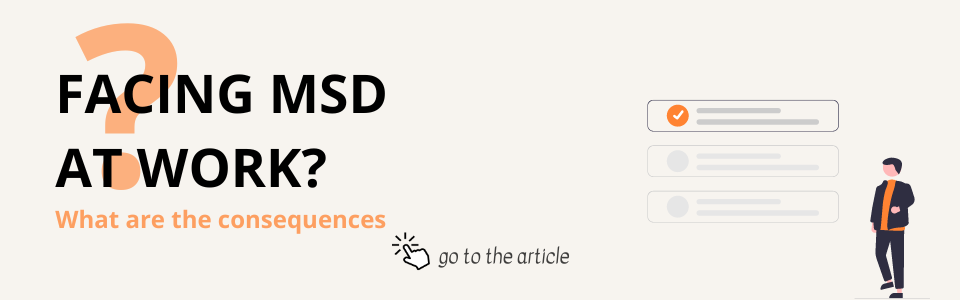 Facing MSD at work? Find out what are the consequences 